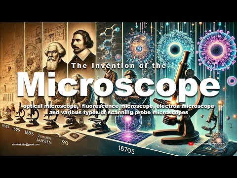 The Invention of the Microscope