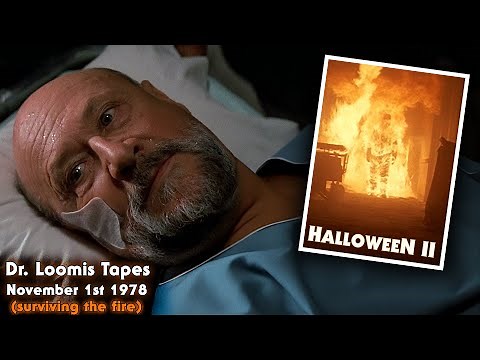 HALLOWEEN | feat. Donald Pleasence | Dr. Loomis Tapes | Session 1 | Nov 1st 1978(surviving the fire)