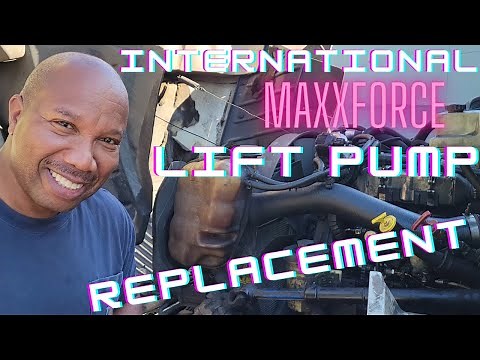 International MaxxForce Lift Pump Replacement