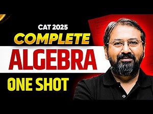 Complete Algebra for CAT 2025 ⚡ | One-Shot Marathon by Ronak Sir