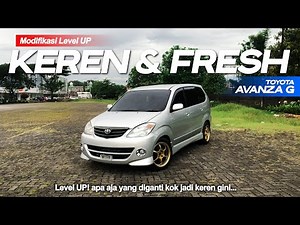 AVANZA INI MASIH SANGAT LAYAK DIBELI & BISA DIMODIF GINI! | Modifikasi Avanza Keren Buat Harian!