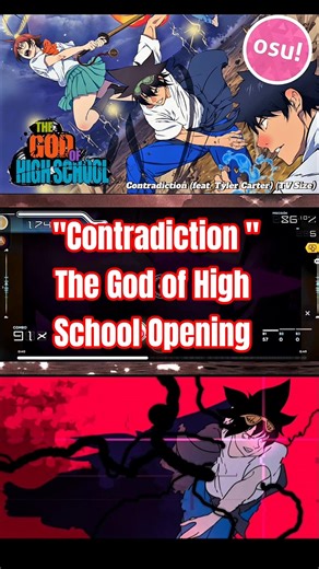 Osu! | "Contradiction - Ksuke Ft. Tyler Carter" - The God of High School Opening