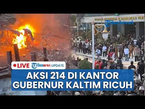 🔴 LIVE: Demo 214 di Depan Kantor Gubernur Kaltim Ricuh, Massa Bakar Sampah Dekat Kawat Berduri