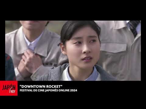 "DOWNTOWN ROCKET" (FESTIVAL DE CINE JAPONÉS ONLINE 2024) - JH 5.06.24 / JAPÓN HOY TV