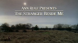 Ann Rule Presents: The Stranger Beside Me | movie | 2003 | Official Clip