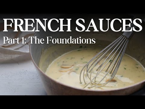 French Sauces Basics Part One : Whats Escoffier Guide Culinaire Telling Us