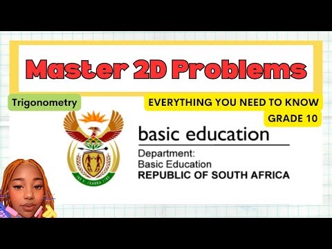 Grade 10: 2D Problems |Trigonometry| Everything you need to know