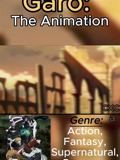Garo: the animation anime recommendation Genre: Action , Fantasy , Supernatural , Demons , Magic Studios: MAPPA Producers: Funimation , MAPPA , Tohokushinsha Film Corporation In the name of the king, the Valiante Kingdom launched hunts to exterminate users of witchcraft. Seventeen years later, their pursuit is still growing in both size and brutality. Unbeknownst to the citizens, the targets of these witch hunts are the secret protectors of humanity. Known as the Makai Knights and Alchemists, th