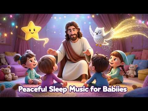 Christian kids lullabies soothing bedtime songs for calm peaceful sleep