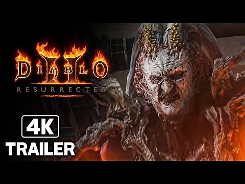 DIABLO 2 RESURRECTED Cinematic Trailer (2021) 4K