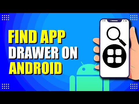 How To Find App Drawer On Android (Quick Guide)