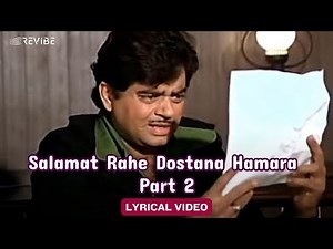Salamat Rahe Dostana Hamara (Part 2) (Lyric Video)|Kishore K,Mohd. Rafi |Amitabh,Shatrughan| Dostana