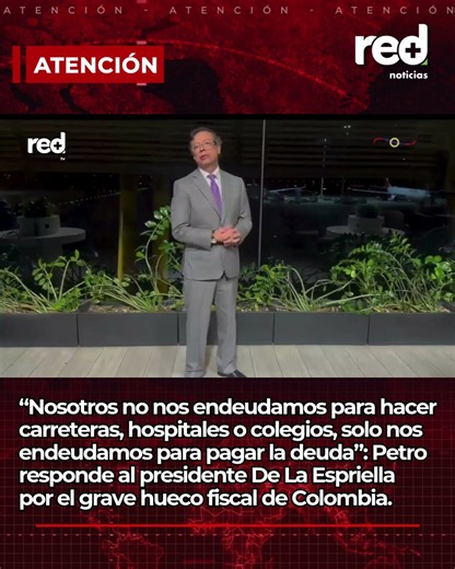 "We went into debt to PAY OFF DEBT": Gustavo Petro responds to Abelardo De La Espriella