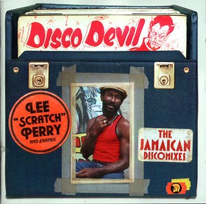 Lee "Scratch" Perry And Friends - Disco Devil (The Jamaican Discomixes)