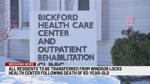 Residents to be transferred from Windsor Locks health center following death of 93-year-old