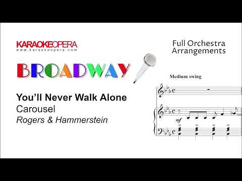 Broadway Series: You'll Never Walk Alone - Carousel (Rodgers & Hammerstein) Orch. only with score