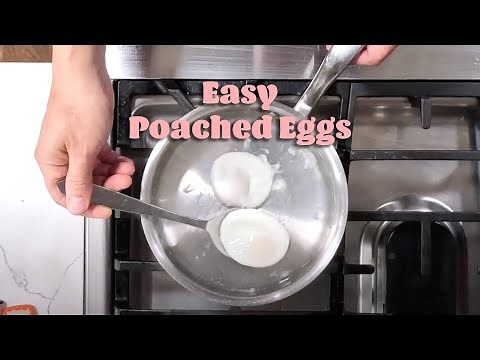 Truly Foolproof Poached Eggs