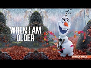Frozen 2 - When I Am Older (Lyric Video) HD
