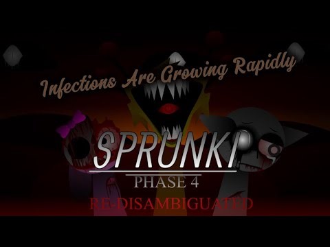 “Infections Are Growing Rapidly” - Sprunki Phase 4 Re-Disambiguated Mix.