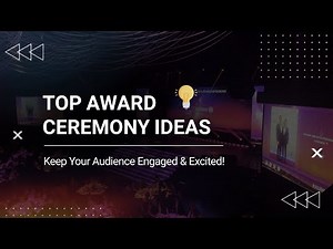 Top Award Ceremony Ideas to Keep Your Audience Engaged & Excited!
