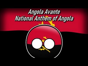 Angola, Avante - National Anthem of Angola