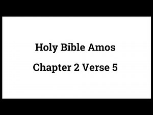 Holy Bible Amos 2:5