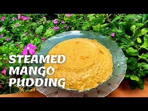 Make This with the KING of FRUITS || Steamed Mango Pudding Recipe in 10 mins || Vanu's food moods ||