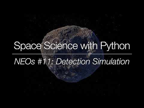 Space Science with Python - Near-Earth Objects #11: Detection Simulation