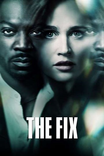 The Fix (2019) - TV Show