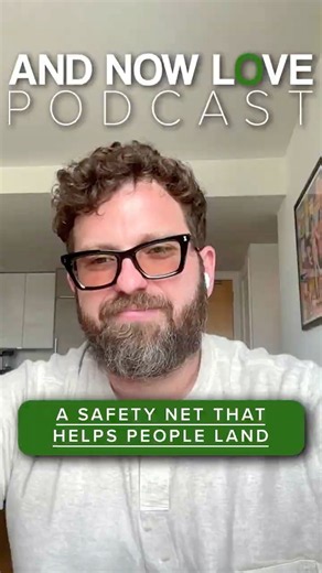 A Safety Net That Helps People Land - Sam Lutzker | And Now Love Podcast #podcastclips #podcast