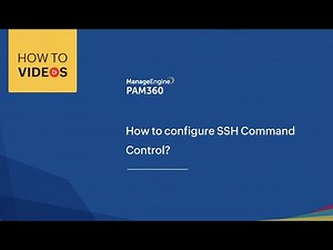 How to set up and use SSH Command Control | ManageEngine PAM360