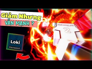 Styles Loki Rework Cực Mạnh, Tốc Độ Nhanh Nhất Game - Blue Lovk Rivals