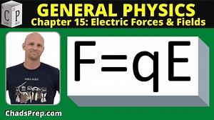 15.3 Electric Fields - Chad's Prep®