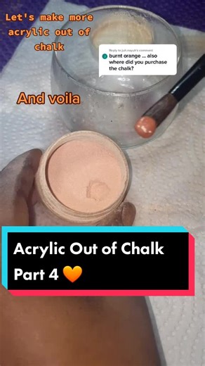 Making Acrylic with Chalk - Part 4 🧡