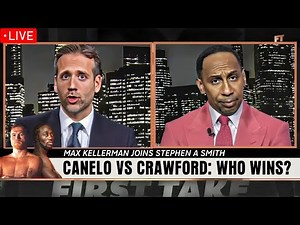 Max Kellerman & Stephen A EXPLODE Over Canelo vs Crawford Superfight!