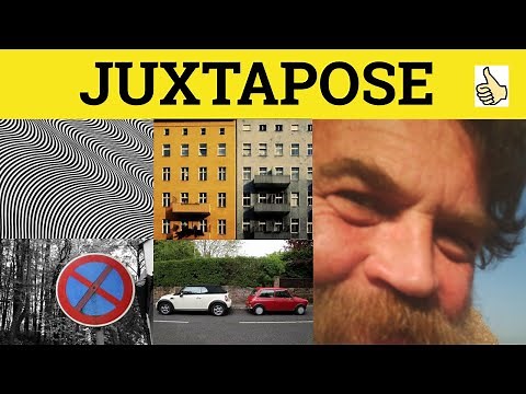 🔵 Juxtapose Juxtaposition - Juxtapose Meaning - Juxtaposition Examples - Formal English