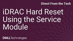 How to Perform an iDRAC Hard Reset Using Service Module