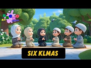 The Six Kalimas of Islam | 6 Kalma Recitation & Meaning Explained | Ao Bacho Sikhen