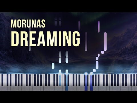 Morunas - Dreaming (Piano Tutorial + MIDI Download)