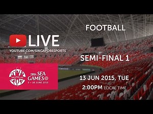 Football Semi-Final Myanmar vs Vietnam | 28th SEA Games Singapore 2015