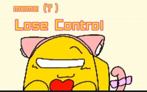 【AUS/meme？】Lose Control