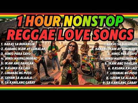 1 HR NONSTOP REGGAE LOVE SONGS OPM PLAYLIST 2026