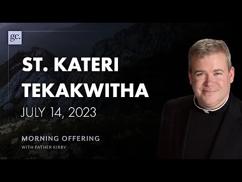 July 14, 2023 | Morning Offering with Fr. Kirby