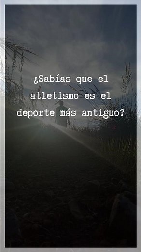 El deporte más antiguo es el #atletismo
