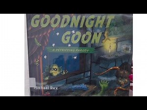 Goodnight Goon, a Pretrifying Parody | READ ALOUD