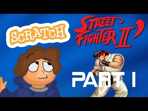 Making Street Fighter in Scratch - Part 1 - DoubleItch