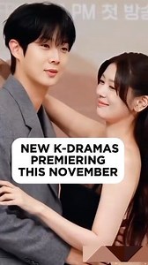375K views · 5.5K reactions |  11 New K-Dramas Premiering This November — Add Them to Your Watchlist! #kdrama #kdramaactor #shortdrama | Starworld01 | Facebook