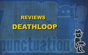 【中字】零标点符号评测#725——死亡循环（Deathloop）