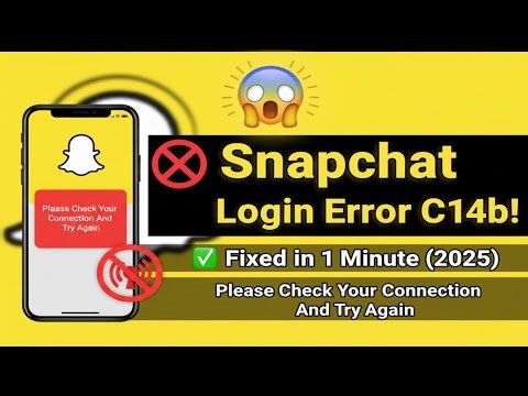 How To Fix Snapchat Login Problem 2025 | Support Code C14b |