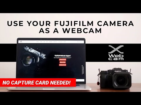 Easily use your Fujifilm camera as a webcam | X-Webcam 2.0
